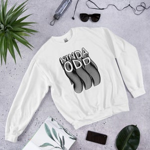 Kinda Odd Trippy Sweatshirt, Unisex Pullover Sweatshirt, Cool Aesthetic, Streetwear for Women