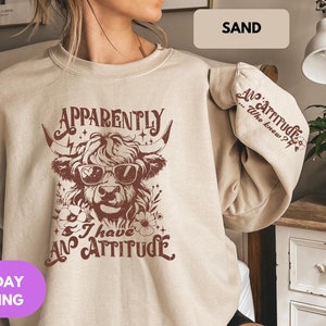 Apparently I Have an Attitude Sweatshirt, Highland Cow Funny Adult, Snarky Western Cow, Sarcastic Sweater, Funny Western Hoodie, Farm Life