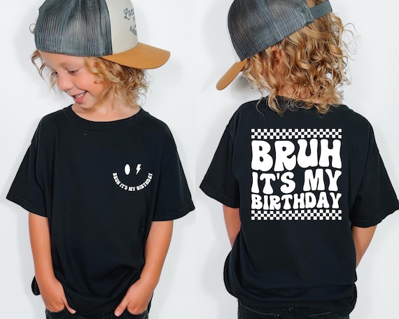 Birthday Boy Shirt, Bruh Its My Birthday, Boy Birthday Party, Kids Gift Shirt
