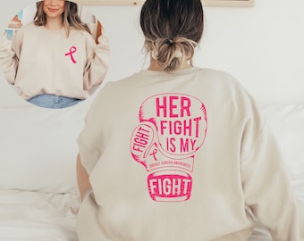 Breast Cancer Sweatshirt, Cancer Awareness Sweater, Breast Cancer Hoodie, Warrior Hoodie, Cancer Fighter Support Team Sweater,Fighter Hoodie