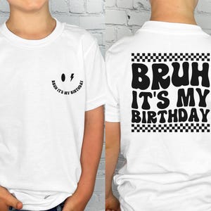 Birthday Boy Shirt, Bruh Its My Birthday, Boy Birthday Party, Kids Gift Shirt