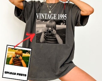 Comfort Colors® Personalized 30th Birthday Shirt, Custom Photo Year Vintage 1995 Tee, Custom Year Birthday T Shirt, 30th 40th Birthday Gift