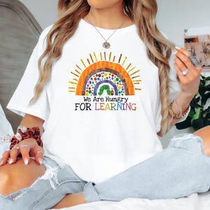 We Are Hungry For Learning Shirt, Back To School Gift, 1st Day Of School, Funny Teacher Shirt, Teacher Gifts, Teacher T-Shirt, Teacher Life