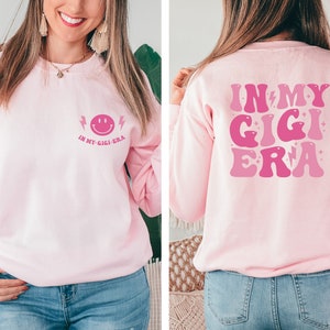 In My Gigi Era Sweatshirt, Gigi Sweatshirt, Gigi Birthday Gift, Gift For Gigi, Gigi Era Sweatshirt, Gigi Crewneck Sweatshirt, Gigi Sweater