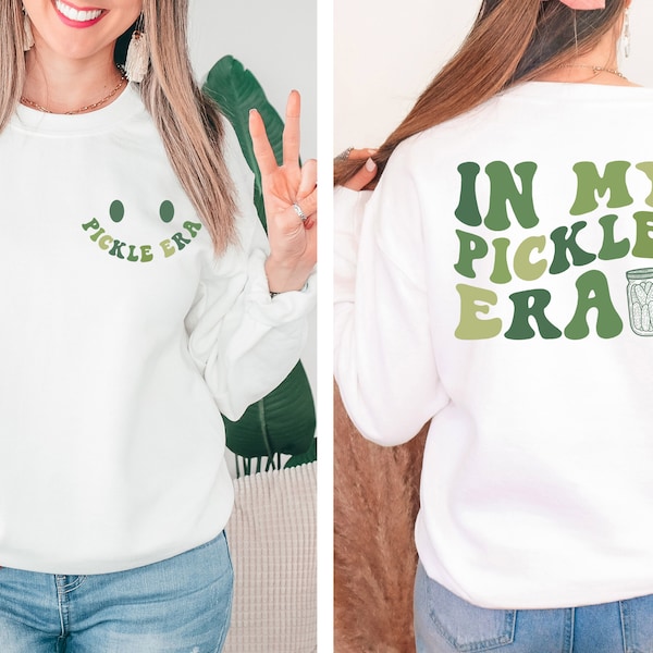 My Pickle Era Sweatshirt Etsy