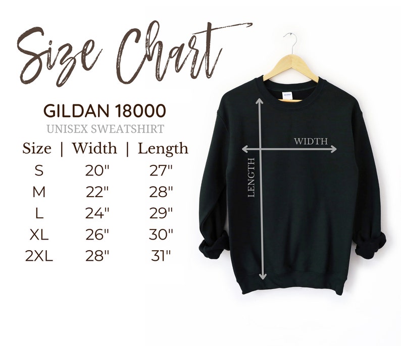 May include: Size chart for a Gildan 18000 unisex sweatshirt. The chart shows the width and length measurements in inches for sizes S, M, L, XL, and 2XL.