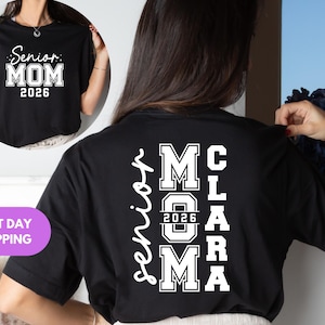 Custom Senior Mom Shirt, Senior Mom 2026, Gift for Mom, Proud Mom Apparel, Class of 2026 Clothes, Family Graduation Shirt, Senior Graduation