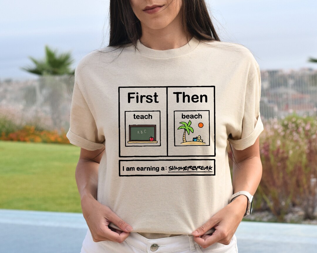 First Teach Then Beach Shirt, First We Teach Then We Beach Tee, Gift ...
