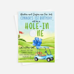 May include: A golf-themed birthday invitation for a first birthday party. The invitation features a golf ball, a golf cart, and the text "Birdies and Eagles are Fun, but CONNOR'S 1ST BIRTHDAY will be a HOLE-IN-ONE". The invitation also includes the date, time, and location of the party.