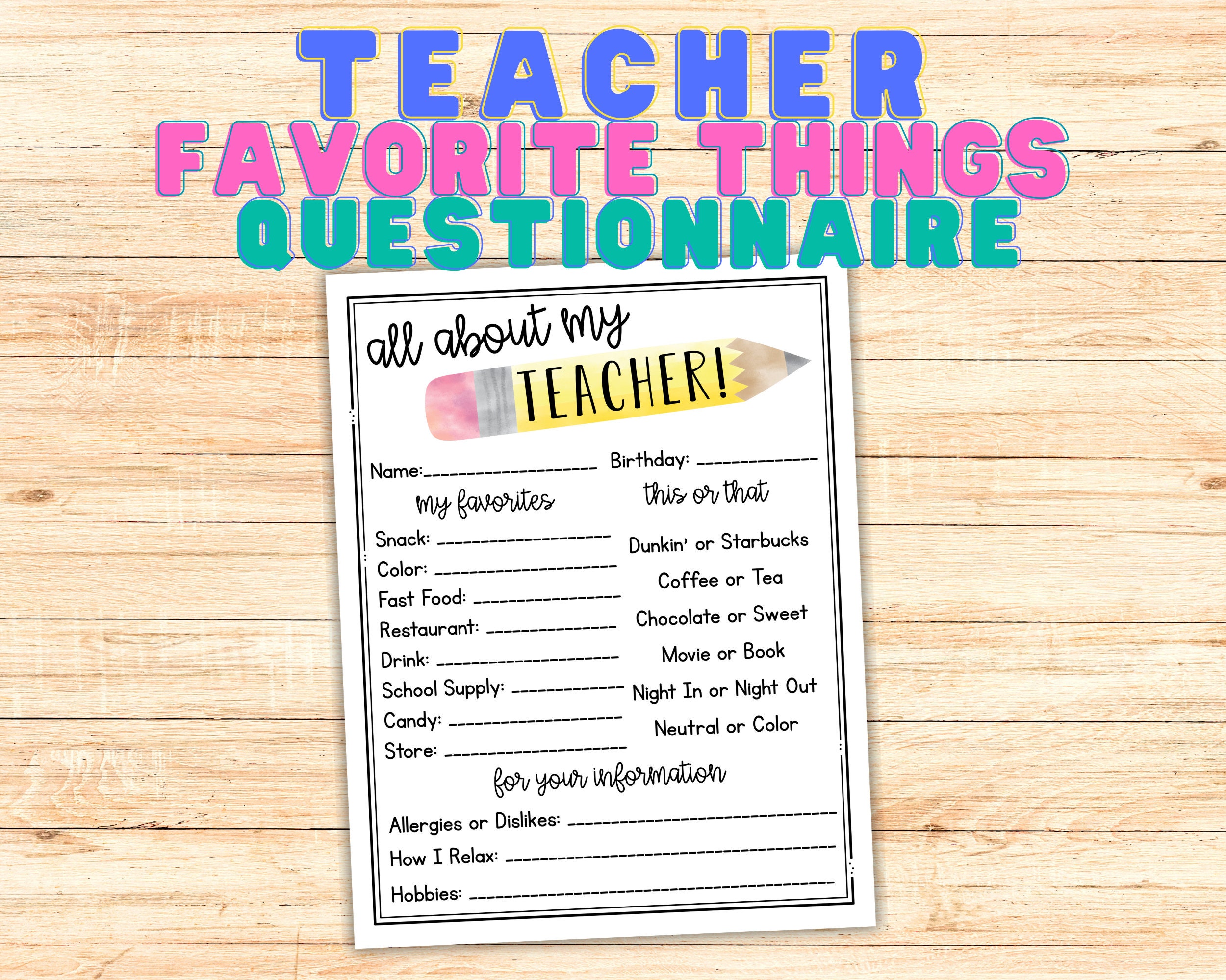 Teacher Favorite Things Questionnaire All About My Teacher Survey Teacher Questionnaire Favorite Things Form Easy to Edit Try Before You Buy