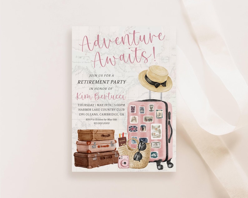 May include: A pink invitation card with the text "Adventure Awaits!" and details for a retirement party. The design includes a suitcase, hat, sunglasses, and stacked vintage suitcases, suggesting a travel theme.