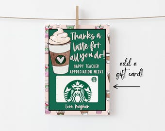 Teacher Appreciation Starbucks Gift Card Printable Template Thanks a Latte Thank you Teacher Appreciation Gift Printable Easy to Edit