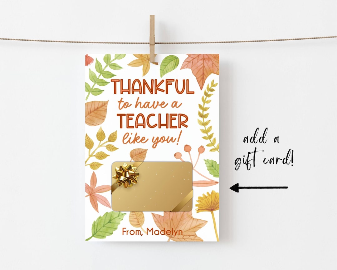 Thanksgiving Teacher Gift Card Holder Printable Template, Thankful for ...