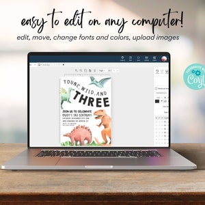 May include: A laptop screen displaying a dinosaur-themed birthday invitation with the text "Young, Wild, and Three." The invitation is being edited using a design program with a toolbar on the right side of the screen.