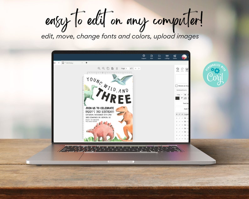 May include: A laptop screen displaying a dinosaur-themed birthday invitation with the text "Young, Wild, and Three." The invitation is being edited using a design program with a toolbar on the right side of the screen.