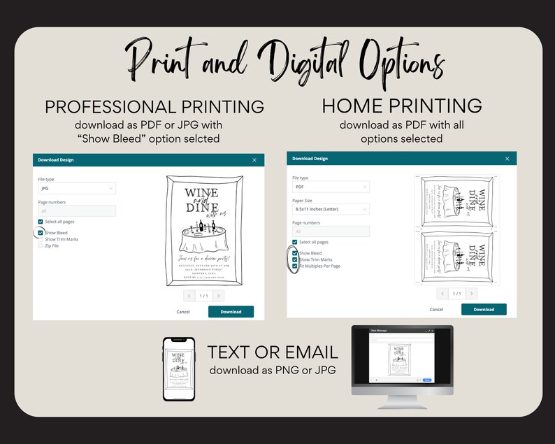 May include: A digital download for a printable invitation with the text "Wine and Dine" in a black and white design. The invitation is available in PDF and JPG formats with options for professional or home printing.