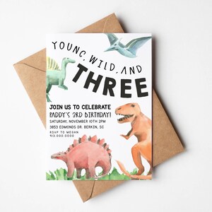 May include: A birthday invitation with a dinosaur theme. The invitation says "Young, Wild, and Three" and includes a watercolor illustration of dinosaurs. The text on the invitation says "Join us to celebrate Paddy's 3rd Birthday! Saturday, November 10th 2PM 3853 Edmonds Dr. Berkin, SC RSVP to Megan 913.000.0000"