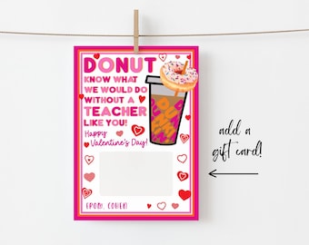 Valentine's Day Add Dunkin' Donuts Gift Card Printable Template, Valentine for Teacher Coffee Gift Card Template, Teacher Valentine Gift