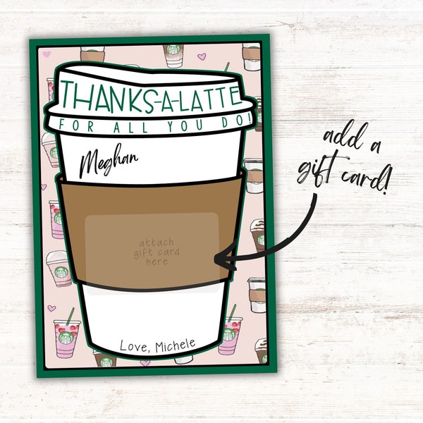 Thanks a Latte Card Template, Add Starbucks Gift Card, Starbucks Thank you Appreciation Card, Instant Download, Starbucks Gift Card