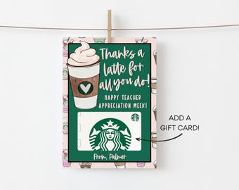 Teacher Appreciation Starbucks Gift Card Printable Template Thanks a Latte Thank you Teacher Appreciation Gift Printable Easy to Edit