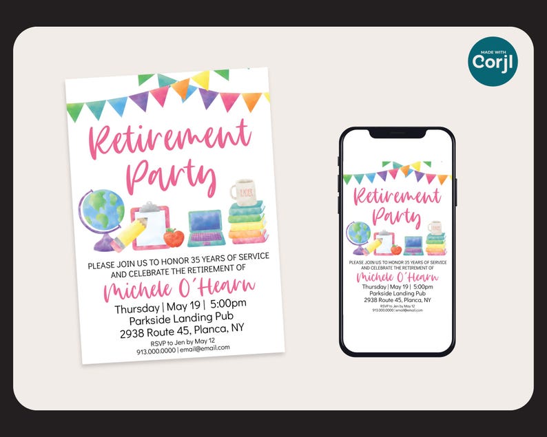 May include: A pink and blue retirement party invitation with a watercolor illustration of a globe, a clipboard, a laptop, and a stack of books. The text reads "Retirement Party" and includes the name "Michele O'Hearn", the date and time of the party, and the location.