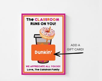 Teacher Appreciation Add Dunkin' Donuts Printable Gift Card Template, Digital Teacher Appreciation Thank You Card, Teacher Gift Card