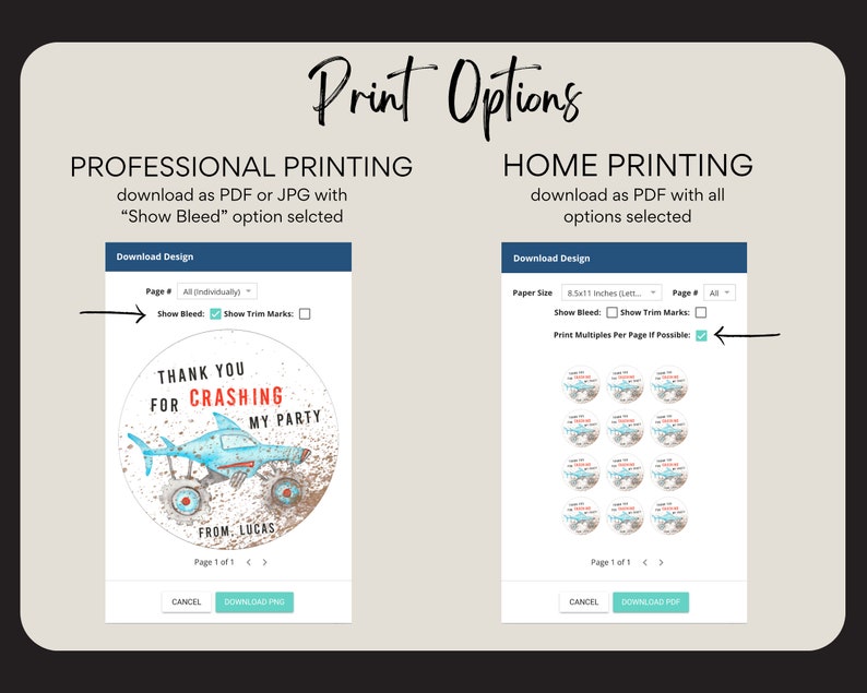 May include: A screenshot of a website showing two options for downloading a printable design. The first option is for professional printing and includes the option to show bleed. The second option is for home printing and includes the option to print multiples per page. The design features a cartoon shark monster truck with the text "Thank you for crashing my party" and "From Lucas".