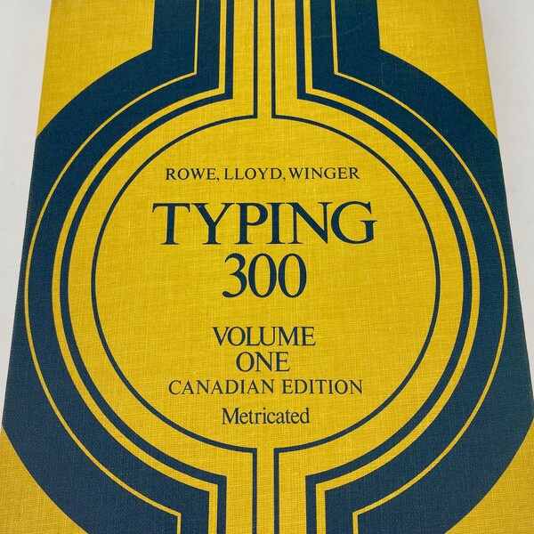 Typing 300, Rowe, Lloyd & Winger, Canadian Edition, vintage 1977 hardcover typewriting guide, textbook