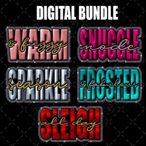 May include: A digital bundle graphic with the words "WARM & FUZZY", "SNUGGLE mode", "SPARKLE season", "FROSTED & fabulous", and "SLEIGH all day". Each phrase is outlined with rhinestones on a black background.