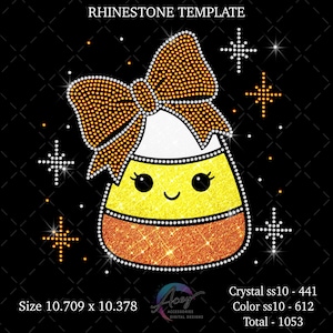 May include: A rhinestone template design featuring a candy corn character with a large orange bow, white, yellow, and orange sections, and black eyes. The design includes sparkling star accents, the text RHINESTONE TEMPLATE, and size 10.709 x 10.378.
