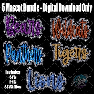 May include: A digital download bundle featuring five mascot designs: Bears, Wildcats, Panthers, Tigers, and Lions. Each word is in a glittery font, outlined with sparkling rhinestones, on a black background. Includes SVG, PNG, and SSV3 files.