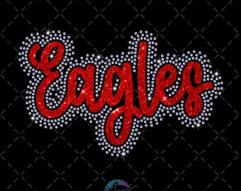 Può includere: Grafica digitale scaricabile con la parola "Eagles" in rosso glitterato, delineata con cristalli scintillanti, su sfondo nero. Il testo "DIGITAL DOWNLOAD ONLY" è in alto.