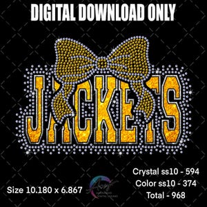 May include: A digital design on a black background that reads "JACKETS" in gold letters outlined with silver rhinestones. A gold rhinestone bow sits above the word. The text "DIGITAL DOWNLOAD ONLY" is at the top.