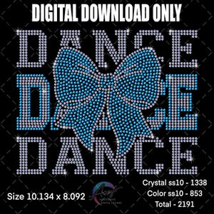 May include: A digital download graphic on a black background. The word "DANCE" is spelled out three times in a vertical arrangement, with a large blue bow in the center. The text and bow are made of sparkling crystals. The image dimensions are 25.74 x 20.55 cm.
