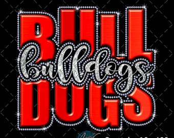 May include: A digital download graphic with the word "BULLDOGS" in red, outlined with sparkling rhinestones. The word "Bulldogs" is in a cursive font. The image is on a black background and includes the text "DIGITAL DOWNLOAD ONLY".