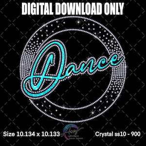 Puede incluir: Gráfico de descarga digital con la palabra "Dance" en cursiva turquesa, rodeada de brillantes pedrería. El texto "DIGITAL DOWNLOAD ONLY" está en la parte superior. El tamaño es de 25,74 x 25,73 cm.