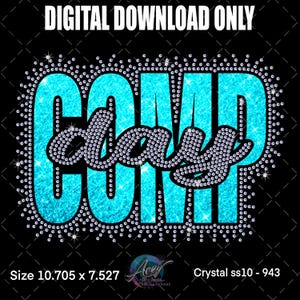May include: A digital download graphic on a black background. The word "COMP" is in a bright turquoise color, with the word "days" in a cursive font, both outlined with sparkling rhinestones. The text "DIGITAL DOWNLOAD ONLY" is at the top.