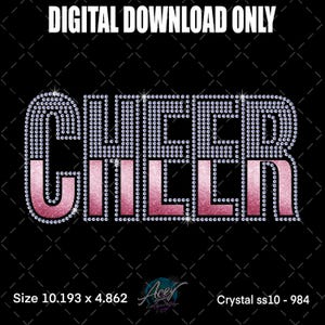 May include: A digital download design on a black background. The design features the words "Cheer Chillin" in a rhinestone-style font. The top portion of the letters are outlined in clear rhinestones, while the bottom is a pink glitter gradient. The text "DIGITAL DOWNLOAD ONLY" is at the top.