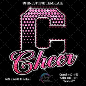 May include: A rhinestone template design featuring a large pink letter "C" filled with smaller pink rhinestones. The word "Cheer" is written below in a cursive font, also outlined with rhinestones, all on a black background. The design measures 10.385 x 10.521 inches.