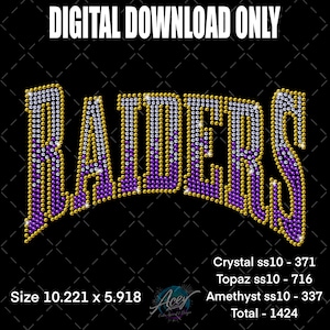 May include: A digital download graphic with the word "RAIDERS" in a stylized font, composed of crystal, topaz, and amethyst rhinestones. The design is set against a black background and includes the text "DIGITAL DOWNLOAD ONLY". The graphic measures 10.221 x 5.918 inches.