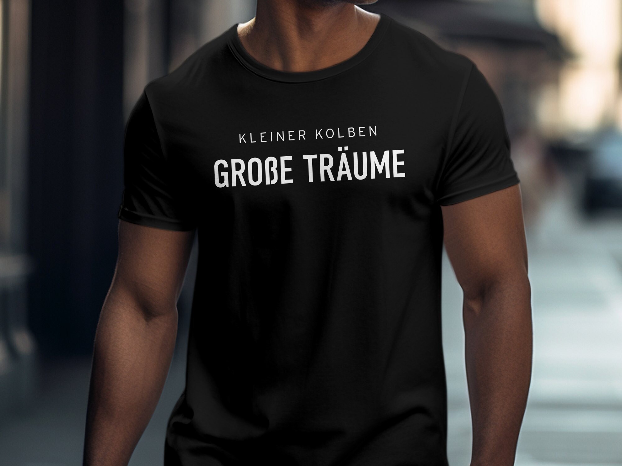Lustiges Herren Tshirt Kleiner Kolben Große Träume Witziger Spruch