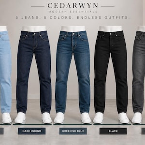 May include: Five pairs of jeans displayed on mannequins in light blue, dark indigo, greenish blue, black, and faded black. Text above reads CEDARWYN MODERN ESSENTIALS 5 JEANS. 5 COLORS. ENDLESS OUTFITS. Labels below identify each colour variant.