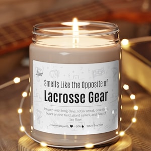 Smells like the Opposite of Lacrosse Gear Scented Soy Candle, Lacrosse Gifts, Lacrosse Candle, Lacrosse Manager Gift, Senior Gifts