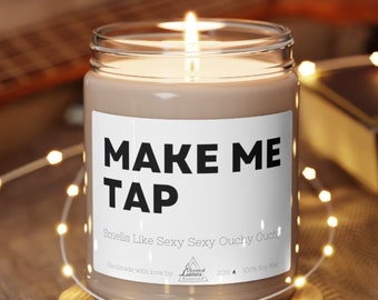 Make me tap, BJJ, Brazilian Jiu Jitsu - Scented Soy Candle - Jiu Jitsu, Grappling Gift for Him, Guys, Ladies, Women, MMA Gifts for boyfriend