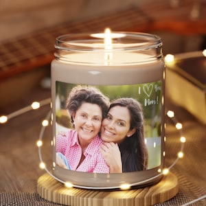Personalized Scented Candle with a Photo and Custom Text - Gift for Mother&#39;s Day, Birthday, Gift for Sister, Grandma, Aunt