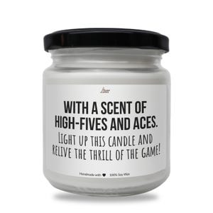 With a scent of high-fives and aces Scented Soy Candle, Best Baseball Gift, Game Day Decor, Gift for Coach, Gift from the Team,