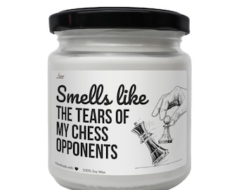 Smells like the tears of my chess opponents Scented Soy Candle, Chess Lovers, Funny Chess Player Gift, Chess Player Candle, Chess Decor,