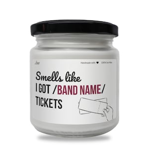 Smells like I got...tickets Duftkerze, Sojakerze, Musik Fan Geschenk, Geschenk für Sie, Musik Fan, Konzert Geschenk, bester Freund Geschenk, Konzertkarten