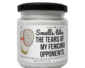 Smells like the tears of my fencing opponents Scented Soy Candle, Fencing Lovers, Funny Fencing Gift, Fencing Player Candle, Fencing Decor