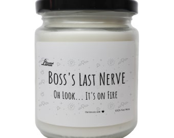 Gift from employee - Boss's Last Nerve on fire Scented Soy Candle, Best Boss Gift, Funny Candle for Boss Appreciation, , Christmas Gift